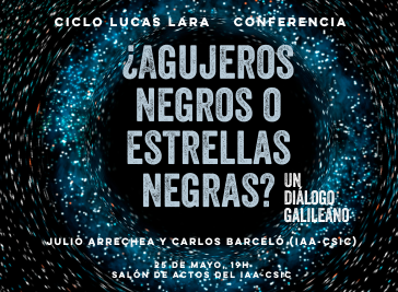 ¿Agujeros negros o estrellas negras? Un diálogo galileano